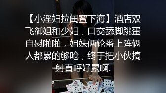 乌克兰美女Mila Azul的Onlyfans最新大合集，各种道具秀尺度更大，肛塞、假jb、电动玩具自慰【730V】 (114)