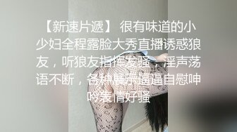 颜值性感美女回归！酒店炮友激情大战！抓起大屌插嘴，特写视角猛怼骚穴，骑乘位猛坐一插到底