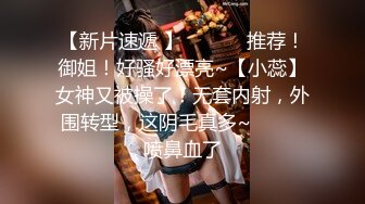 【新片速遞】 珠海小哥的炮友合集❤️骚骚的女人、各种坐骑小哥的肉棒，骑得是真舒服！