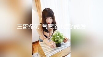 【新速片遞】【最美下海❤️新人】情趣小一一✨ 超美颜值梦中情人 胸怀G奶极品女神 甜美娇怜楚楚动人 小穴相当饱满紧致 一饱眼福[2.29G/MP4/3:19:59]