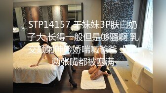 【推特 我的枪好长啊】3P打桩踩头后入骚人妻 千元付费资源2