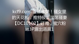 按摩师私底下和美女客户不为人知的秘密，都是反差婊，主动摸男鸡巴说受不了真骚