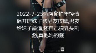  母子媳妇乱伦一家亲幸福的小胖草得巨乳媳妇受不了让他“干你妈去”