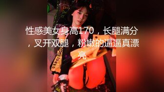 【新速片遞】 Ts洛洛和女朋友一起接客♈：迎来高中生小鲜肉，这太刺激了，人妖大战连带女伴，小伙子巅峰啊！