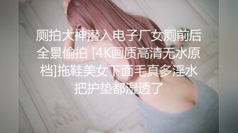 少女酒店浴缸内道具自慰 被调教成小母狗