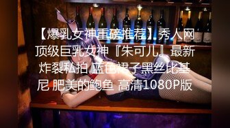 STP27324 新货来了【极品玉女】【清野】合集二，高颜值美乳翘臀的美女道具秀一字马~C罩杯~淫水汪汪太美了