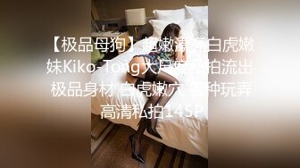  大二学妹素颜美女~领带小围裙~约啪炮友~无套内射~两个挺拔大奶太赞啦~爽死小哥