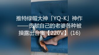 STP33720 毕业艺术才女脱光了的周芷若翩翩起舞【繁花女主】满足男人一切幻想超美！[