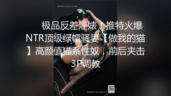 9分颜值极品美女！居家和男友操逼！细腰美臀紧致嫩穴，翘起屁股求操，大屌骑乘位爆插美穴